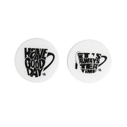 Tea Coasters - Good Day, Good Life!